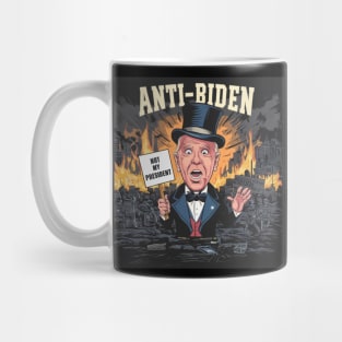 Anti Biden Not My President Mug